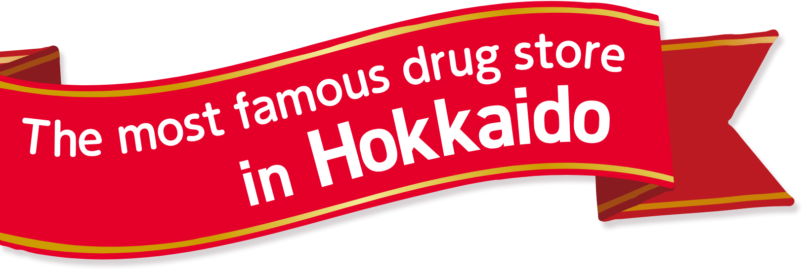The most famous drug store in Hokkaido